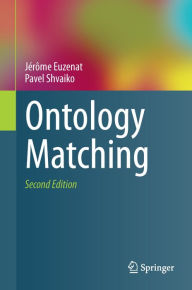 Title: Ontology Matching, Author: Jérôme Euzenat