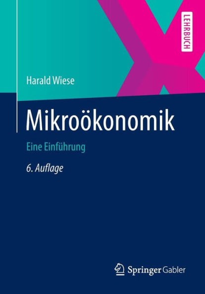 Mikroï¿½konomik: Eine Einfï¿½hrung