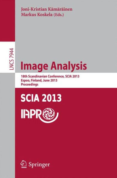 Image Analysis: 18th Scandinavian Conference, SCIA 2013, Espoo, Finland, June 17-20, 2013, Proceedings