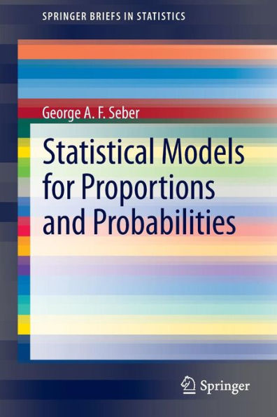 Statistical Models for Proportions and Probabilities