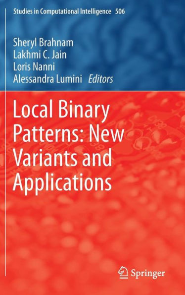 Local Binary Patterns: New Variants and Applications