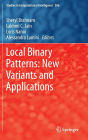 Local Binary Patterns: New Variants and Applications