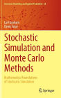 Stochastic Simulation and Monte Carlo Methods: Mathematical Foundations of Stochastic Simulation