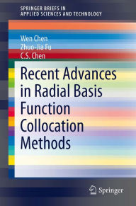 Title: Recent Advances in Radial Basis Function Collocation Methods, Author: Wen Chen