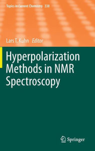 Title: Hyperpolarization Methods in NMR Spectroscopy, Author: Lars T. Kuhn