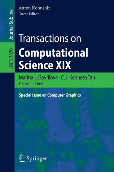 Transactions on Computational Science XIX: Special Issue on Computer Graphics