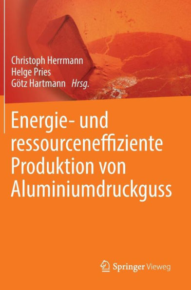 Energie- und ressourceneffiziente Produktion von Aluminiumdruckguss