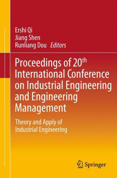 Proceedings of 20th International Conference on Industrial Engineering and Management: Theory Apply