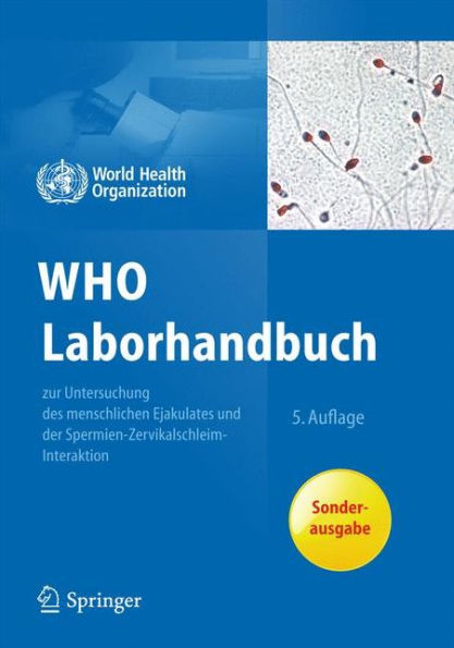 WHO Laborhandbuch: zur Untersuchung und Aufarbeitung des menschlichen Ejakulates