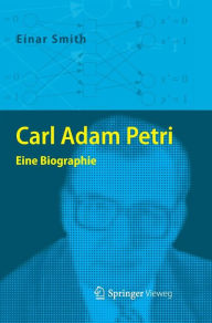 Title: Carl Adam Petri: Eine Biographie, Author: Einar Smith