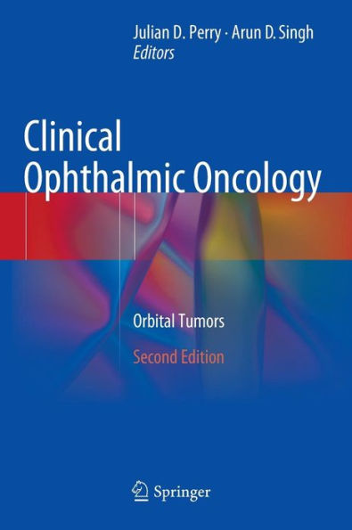 Clinical Ophthalmic Oncology: Orbital Tumors / Edition 2