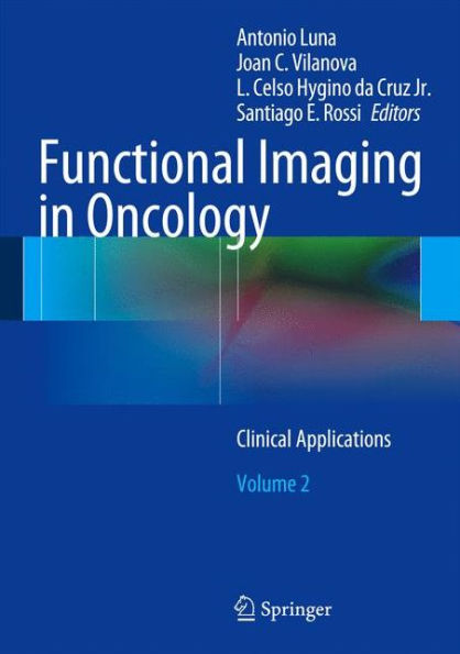 Functional Imaging in Oncology: Clinical Applications - Volume 2