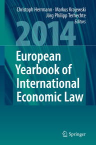 Title: European Yearbook of International Economic Law 2014, Author: Christoph Herrmann
