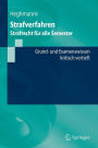 Strafverfahren: Strafrecht für alle Semester. Grund- und Examenswissen - kritisch vertieft