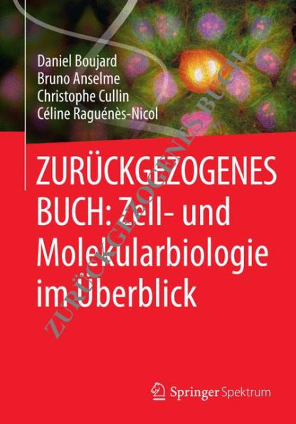 Zell- und Molekularbiologie im Überblick
