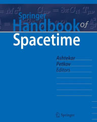 Title: Springer Handbook of Spacetime, Author: Abhay Ashtekar