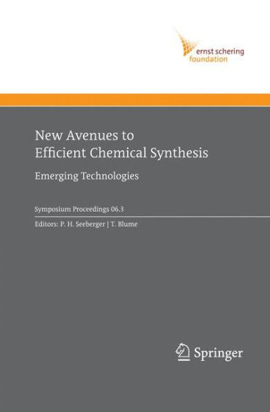 New Avenues to Efficient Chemical Synthesis: Emerging Technologies