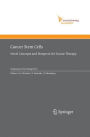 Cancer Stem Cells: Novel Concepts and Prospects for Tumor Therapy / Edition 1