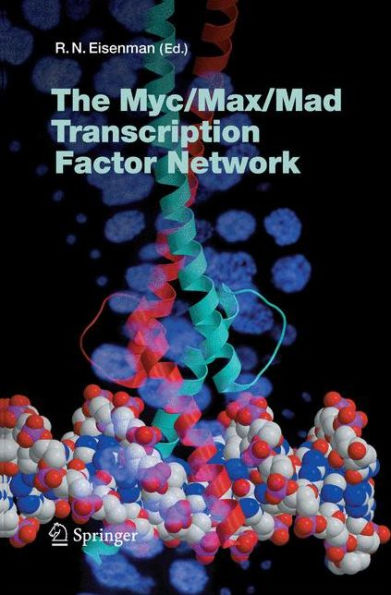 The Myc/Max/Mad Transcription Factor Network / Edition 1