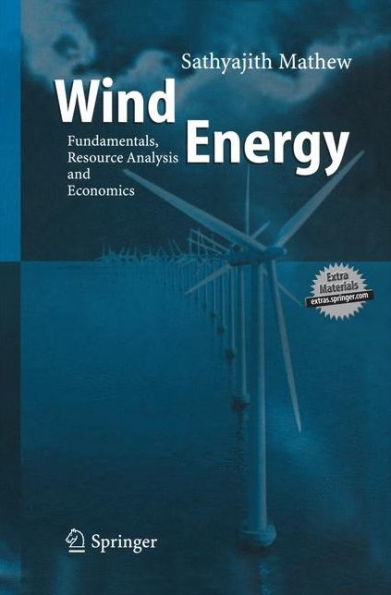 Wind Energy: Fundamentals, Resource Analysis and Economics