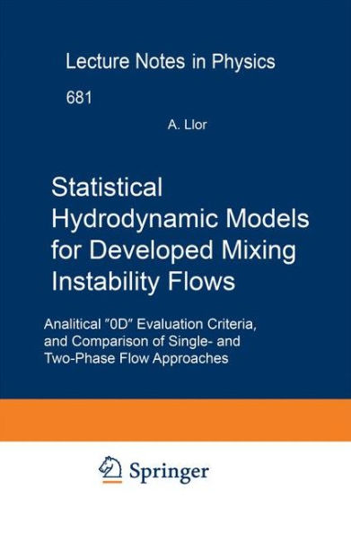 Statistical Hydrodynamic Models for Developed Mixing Instability Flows: Analytical "0D" Evaluation Criteria, and Comparison of Single-and Two-Phase Flow Approaches