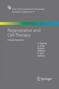 Title: Regenerative and Cell Therapy: Clinical Advances / Edition 1, Author: A. Keating