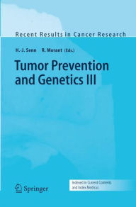 Title: Tumor Prevention and Genetics III / Edition 1, Author: H.-J. Senn