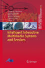 Intelligent Interactive Multimedia Systems and Services / Edition 1