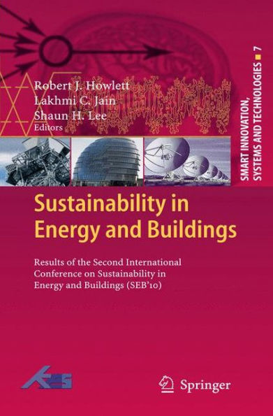 Sustainability Energy and Buildings: Results of the Second International Conference Buildings (SEB'10)