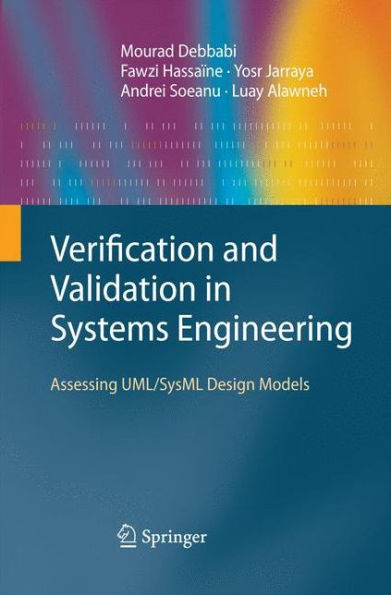 Verification and Validation in Systems Engineering: Assessing UML/SysML Design Models