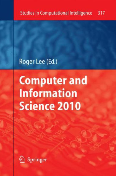 Computer and Information Science 2010 / Edition 1