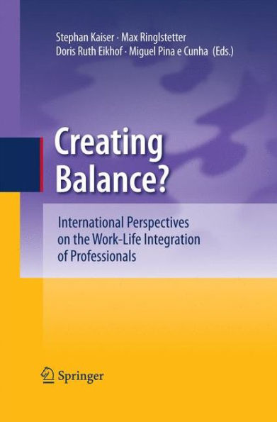Creating Balance?: International Perspectives on the Work-Life Integration of Professionals