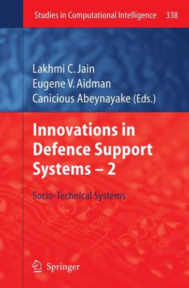 Innovations in Defence Support Systems - 2: Socio-Technical Systems / Edition 1