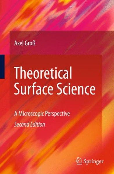 Theoretical Surface Science: A Microscopic Perspective