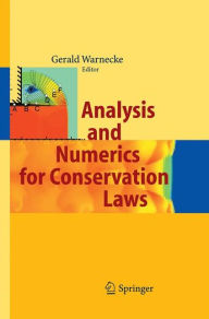 Title: Analysis and Numerics for Conservation Laws, Author: Gerald Warnecke