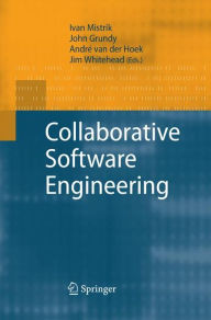 Title: Collaborative Software Engineering, Author: Ivan Mistrïk