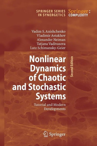 Nonlinear Dynamics of Chaotic and Stochastic Systems: Tutorial and Modern Developments