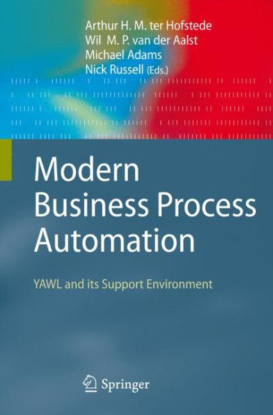Modern Business Process Automation: YAWL and its Support Environment