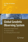 Global Geodetic Observing System: Meeting the Requirements of a Global Society on a Changing Planet in 2020
