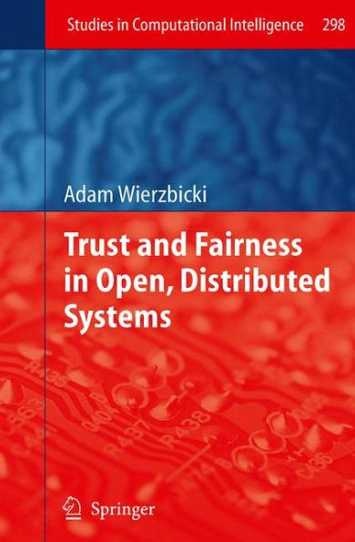 Trust and Fairness in Open, Distributed Systems