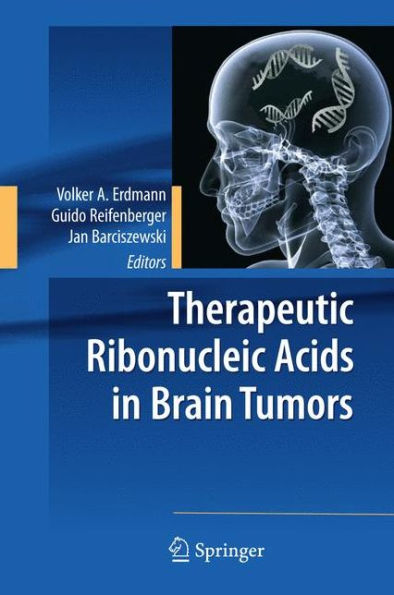 Therapeutic Ribonucleic Acids in Brain Tumors