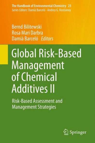 Global Risk-Based Management of Chemical Additives II: Risk-Based Assessment and Management Strategies