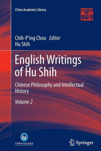 English Writings of Hu Shih: Chinese Philosophy and Intellectual History (Volume 2)