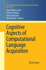 Title: Cognitive Aspects of Computational Language Acquisition, Author: Aline Villavicencio