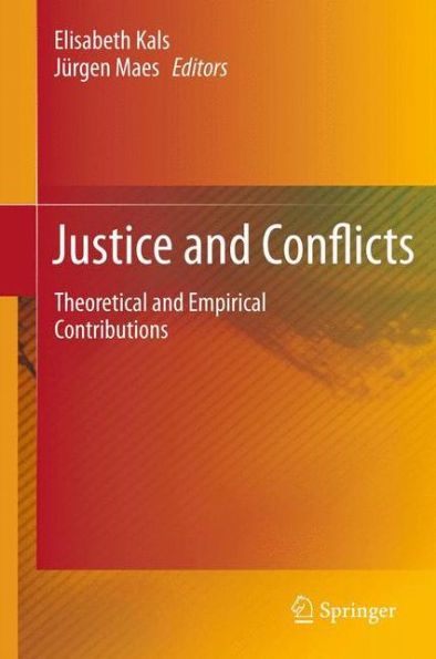 Justice and Conflicts: Theoretical Empirical Contributions