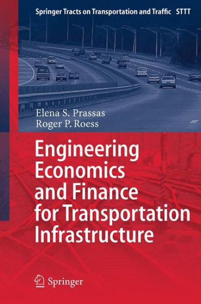 Engineering Economics and Finance for Transportation Infrastructure