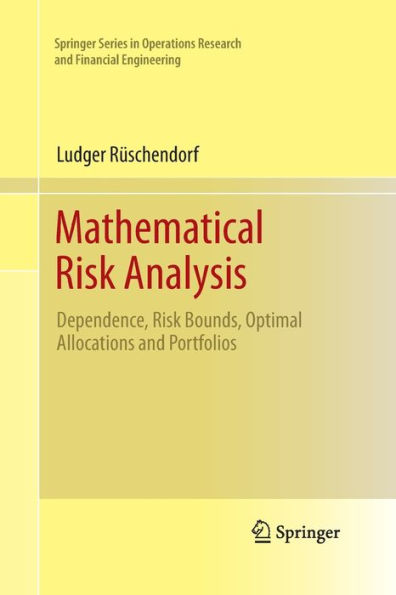 Mathematical Risk Analysis: Dependence, Risk Bounds, Optimal Allocations and Portfolios