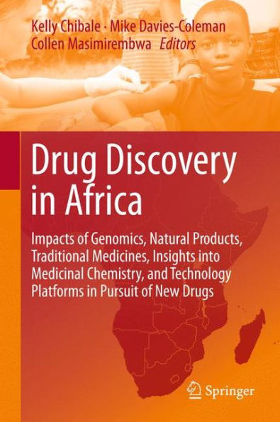 Drug Discovery Africa: Impacts of Genomics, Natural Products, Traditional Medicines, Insights into Medicinal Chemistry, and Technology Platforms Pursuit New Drugs