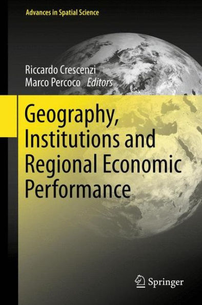 Geography, Institutions and Regional Economic Performance