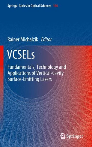 VCSELs: Fundamentals, Technology and Applications of Vertical-Cavity Surface-Emitting Lasers